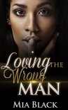 Loving The Wrong Man - Mia Black