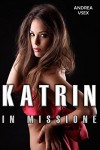 Katrin In Missione - Andrea Vsex