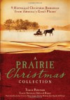 A Prairie Christmas Collection PB - Tracey  Peterson,  Deborah Raney and Pamela Griffin Tracie Bateman