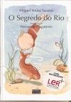 O Segredo do Rio - Miguel Sousa Tavares