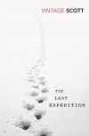 The Last Expedition - Robert Falcon Scott