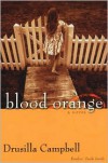 Blood Orange - Drusilla Campbell