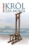 Król zza morza - Jean Raspail, Beata Biały