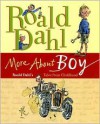 More About Boy: Roald Dahl's Tales from Childhood - Quentin Blake, Roald Dahl