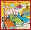 The Berenstain Bears and the Big Road Race - Stan Berenstain;Jan Berenstain