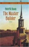 Master Builder (Dover Thrift Editions) by Ibsen, Henrik published by Dover Publications Paperback - 