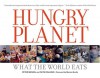 Hungry Planet - Peter Menzel, Faith D'Aluisio