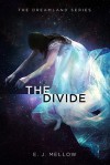 The Divide  - E.J. Mellow