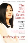 The Girl with Seven Names - Hyeonseo Lee, John David Mann