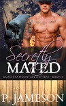 Secretly Mated: (Paranormal Shifter Romance) (Ouachita Mountain Shifters Book 4) - P. Jameson