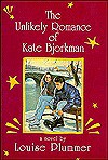 The Unlikely Romance of Kate Bjorkman - Louise Plummer