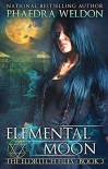 Elemental Moon - Phaedra Weldon