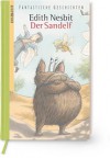 Der Sandelf - E. Nesbit, Sabine Wilharm