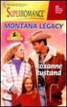 Montana Legacy (Harlequin Superromance No. 895) - Roxanne Rustland