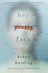 Her Pretty Face - Robyn Harding