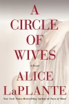 A Circle of Wives - Alice LaPlante