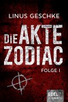 Die Akte Zodiac 1 - Linus Geschke