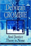 And Justice There Is None (Duncan Kincaid and Gemma James Series #8) - 