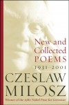 New and Collected Poems: 1931-2001 - Czesław Miłosz