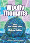 Woolly Thoughts: Unlock Your Creative Genius with Modular Knitting - Pat Ashforth, Steve Plummer