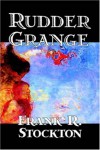 Rudder Grange - Frank R. Stockton