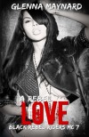 A Rebel Love (Black Rebel Riders' MC) (Volume 7) - Glenna Maynard