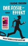 Der Rosie-Effekt: Noch verrückter nach ihr - Graeme Simsion, Annette Hahn