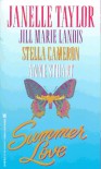 Summer Love - Janelle Taylor, Jill Marie Landis, Stella Cameron, Anne Stuart