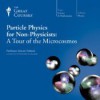 Particle Physics For Non Physicists: A Tour Of The Microcosmos - Steven Pollock