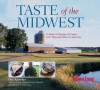 Taste of the Midwest: 12 States, 101 Recipes, 150 Meals, 8,207 Miles and Millions of Memories - Dan Kaercher, Bob Stefko