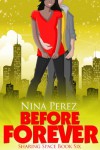 Before Forever (Sharing Space #6) - Nina Perez