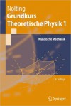 Grundkurs Theoretische Physik 1: Klassische Mechanik - Wolfgang Nolting