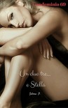 Un due tre... e Stella (Condominio 69 Vol. 1) - Selena P.