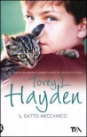 Il gatto meccanico - Torey L. Hayden