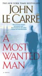 A Most Wanted Man - John le Carré