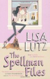 The Spellman Files  - Lisa Lutz