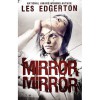 Mirror, Mirror - Les Edgerton