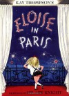 Eloise in Paris (Eloise Series) - Kay Thompson