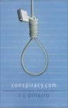 Conspiracy.Com: A Novel - R. J. Pineiro