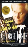 I Lived to Tell It All - George Jones,  With Tom Carter