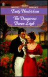 The Dangerous Baron Leigh - Emily Hendrickson