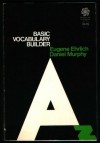 Basic Vocabulary Builder - Eugene Ehrlich, Daniel Murphy