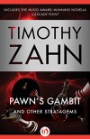 Pawn's Gambit: And Other Stratagems - Timothy Zahn