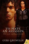 To Mate an Assassin - Ceri Grenelle
