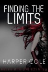 Finding The Limits (The Limitless Trilogy Book 1) - Harper Cole