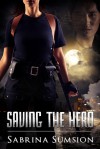 Saving the Hero - Sabrina Sumsion