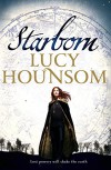 Starborn: Book One: The Worldmaker Trilogy - Lucy Hounsom