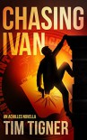 Chasing Ivan - Tim Tigner