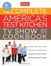 The Complete America's Test Kitchen TV Show Cookbook 2001-2015 - Editors at America's Test Kitchen