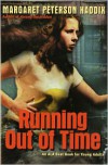 Running Out of Time (Turtleback School & Library Binding Edition) - Margaret Peterson Haddix